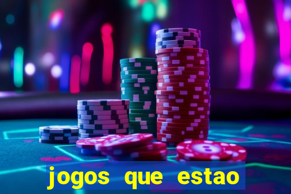 jogos que estao pagando hoje